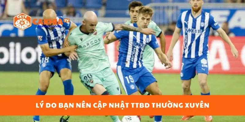 Lý do bạn nên cập nhật TTBD thường xuyên
