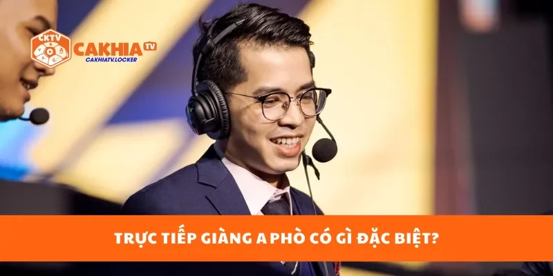 Trực tiếp Giàng A Phò có gì đặc biệt?